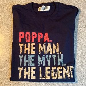 Poppa The Man, The Myth, The Legend T-shirt